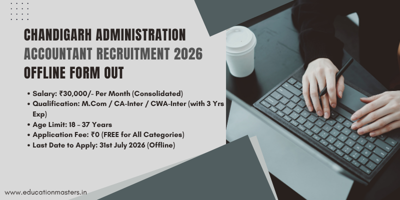 Chandigarh Administration Accountant Recruitment 2026 Offline Form Out